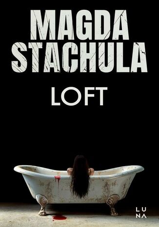 Loft Magda Stachula - okladka książki