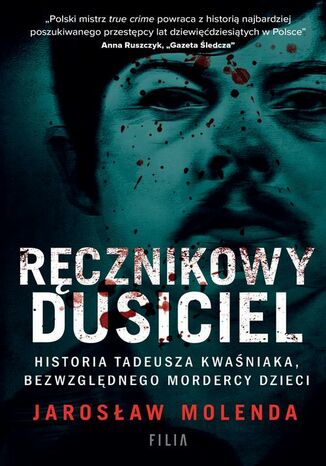 Ręcznikowy dusiciel Jarosław Molenda - okladka książki