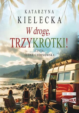 W drogę, Trzykrotki! Katarzyna Kielecka - okladka książki