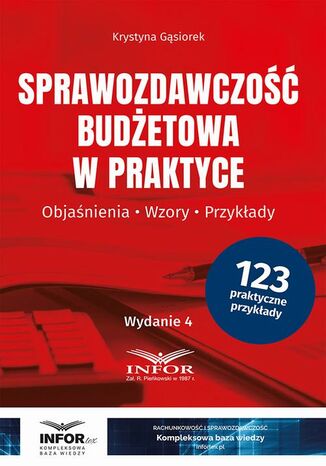 Sprawozdawczość budżetowa w praktyce Krystyna Gąsiorek - okladka książki