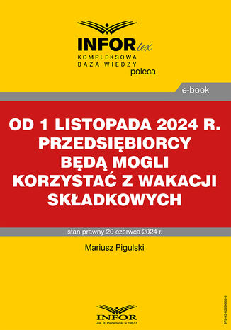 Od 1 listopada 2024 r. przedsiębiorcy będą mogli korzystać z wakacji składkowych Mariusz Pigulski - okladka książki