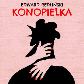 Konopielka Edward Redliński - audiobook MP3