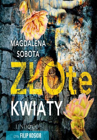 Złote kwiaty Magdalena Sobota - okladka książki