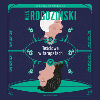 Teściowe w tarapatach Alek Rogoziński - audiobook MP3