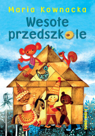 Wesołe przedszkole Maria Kownacka - okladka książki