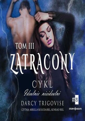 Idealnie nieidealni. Tom 3. Zatracony Darcy Trigovise - okladka książki