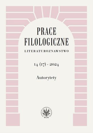 Prace Filologiczne. Literaturoznawstwo 14(17) 2024 Ewa Hoffmann-Piotrowska - okladka książki