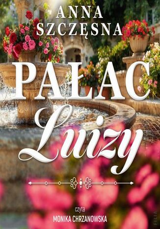 Pałac Luizy Anna Szczęsna - audiobook MP3