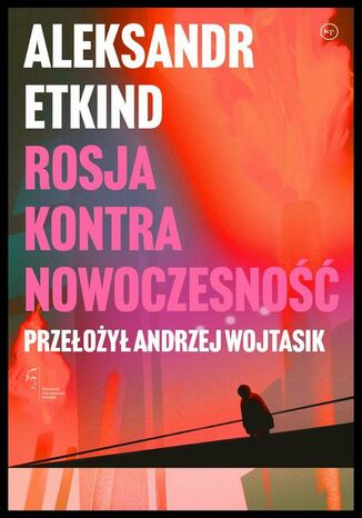 Rosja kontra nowoczesność Aleksandr Etkind - okladka książki