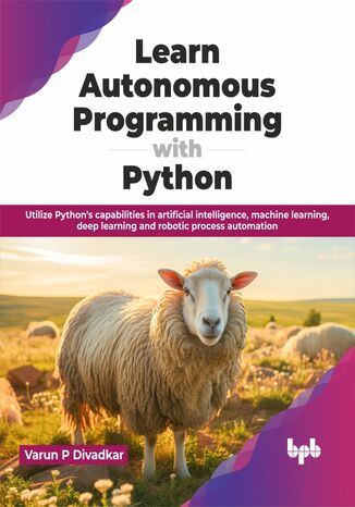 Learn Autonomous Programming with Python Varun P Divadkar - okladka książki