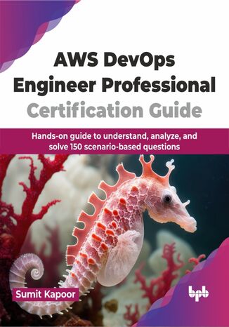 AWS DevOps Engineer Professional Certification Guide Sumit Kapoor - okladka książki