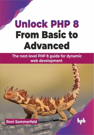 Unlock PHP 8: From Basic to Advanced Roni Sommerfeld - okladka książki