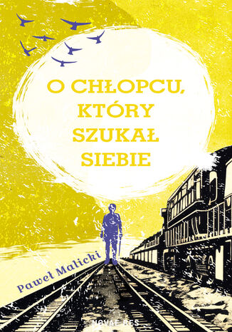 O chłopcu, który szukał siebie Paweł Malicki - okladka książki