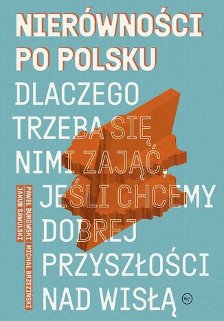 Nierówności po polsku Jakub Sawulski, Michał Brzeziński, Paweł Bukowski - okladka książki