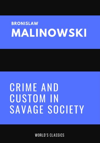 Crime and Custom in Savage Society Bronisław Malinowski - okladka książki