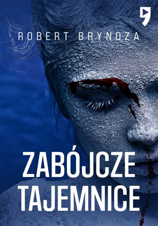 Zabójcze tajemnice. Tom 6 Robert Bryndza - okladka książki