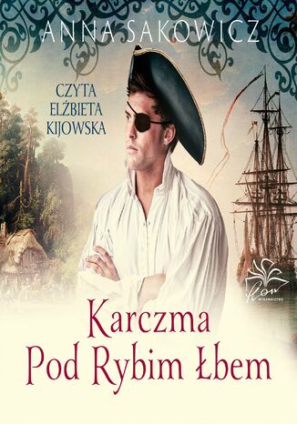 Karczma Pod Rybim Łbem Anna Sakowicz - audiobook MP3