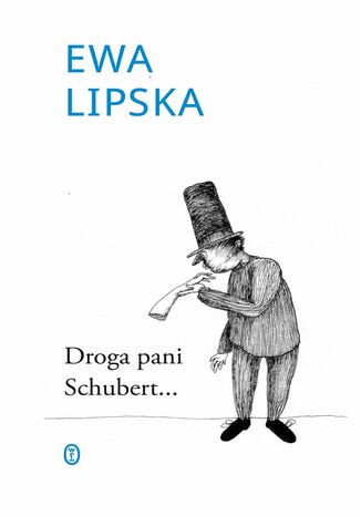 Droga Pani Schubert Ewa Lipska - okladka książki