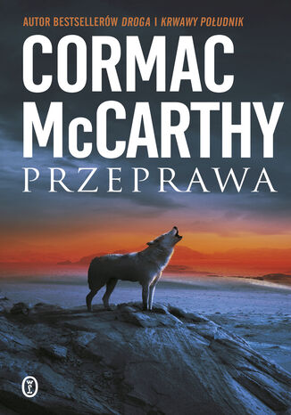 Trylogia Pogranicza (II). Przeprawa Cormac McCarthy - okladka książki