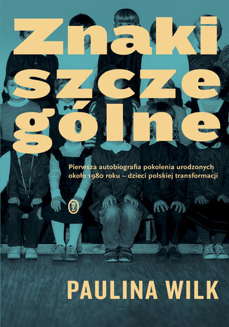 Znaki szczególne Paulina Wilk - okladka książki