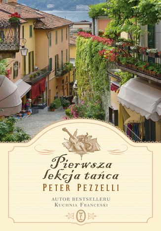 Pierwsza lekcja tańca Peter Pezzelli - okladka książki