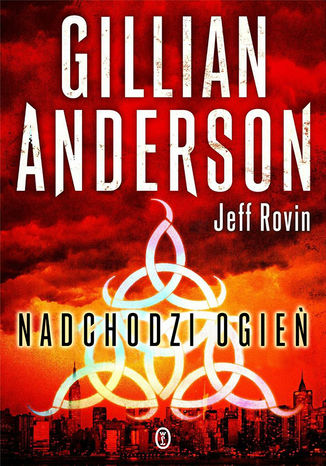 Nadchodzi ogień Gilian Anderson - okladka książki