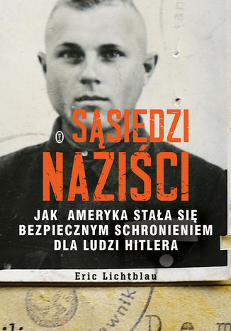 Sąsiedzi naziści Eric Lichtblau - okladka książki