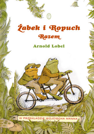 Żabek i Ropuch. Razem Arnold Lobel - okladka książki