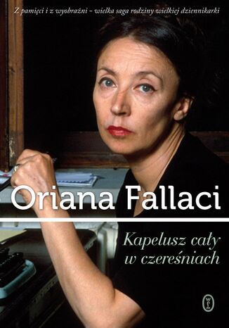 Kapelusz cały w czereśniach Oriana Fallaci - okladka książki