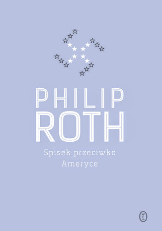 Spisek przeciwko Ameryce Philip Roth - okladka książki