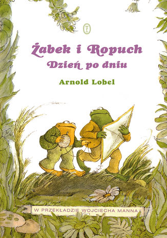Żabek i Ropuch. Dzień po dniu Arnold Lobel - okladka książki