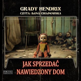 Jak sprzedać nawiedzony dom Grady Hendrix - audiobook MP3