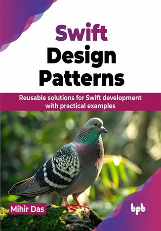 Swift Design Patterns Mihir Das - okladka książki