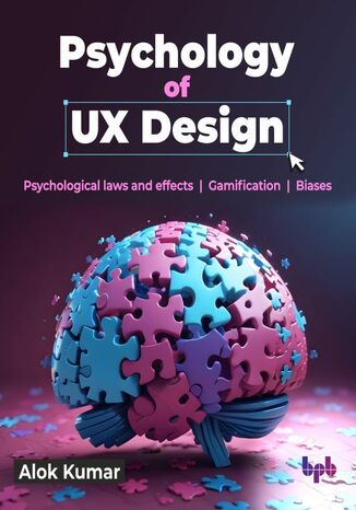 Psychology of UX Design Alok Kumar - okladka książki