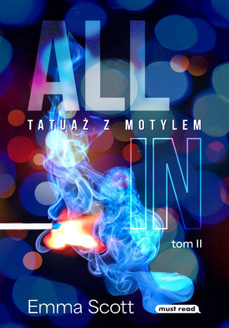 All in. Tom II. Tatuaż z motylem Emma Scott - okladka książki