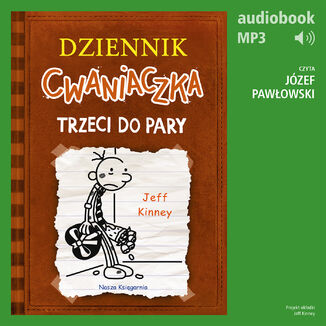 Dziennik cwaniaczka 7. Trzeci do pary Jeff Kinney - okladka książki