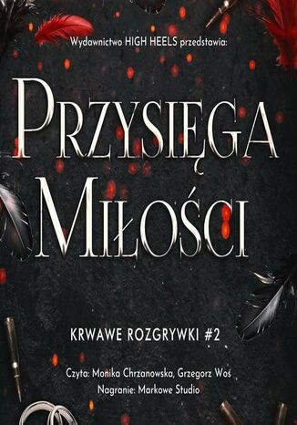 Przysięga Miłości. Krwawe Rozgrywki. Tom 2 Monika Nawara - okladka książki