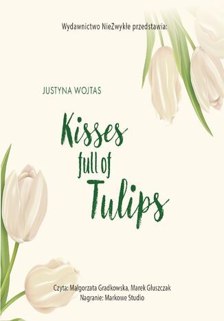 Kisses full of Tulips Justyna Wojtas - okladka książki