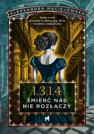 1.3.1.4. Śmierć nas nie rozłączy Aleksandra Maciejowska - okladka książki