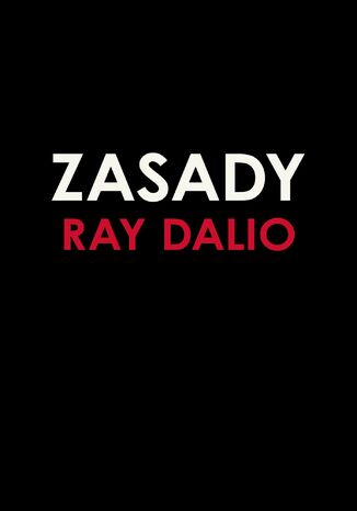 Zasady. Życie i praca Ray Dalio - okladka książki