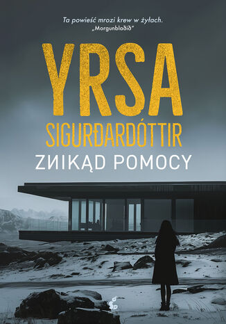 Znikąd pomocy. Czarny lód. Tom 1 Yrsa Sigurdardóttir - okladka książki