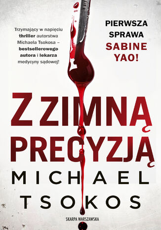 Z zimną precyzją Michael Tsokos - okladka książki