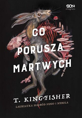 Co porusza martwych T. Kingfisher - okladka książki