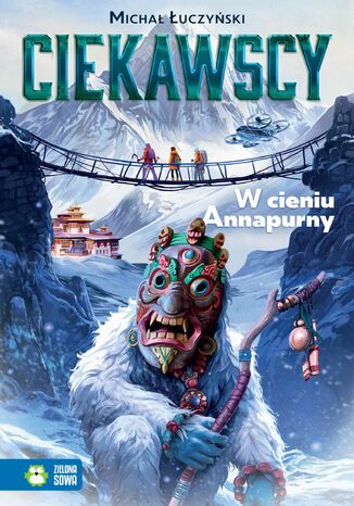 Ciekawscy (Tom 2). Ciekawscy. W cieniu Annapurny Michał Łuczyński - okladka książki