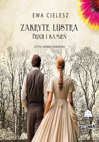 Zakryte lustra. Tom 3. Proch i kamień Ewa Cielesz - okladka książki