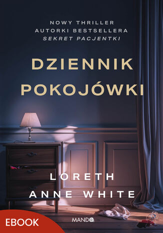 Dziennik pokojówki Loreth Anne White - okladka książki