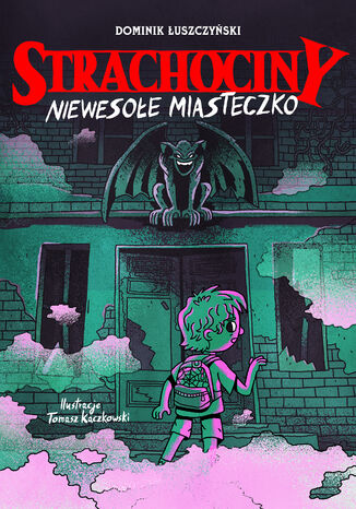 Strachociny. Strachociny. Niewesołe miasteczko Dominik Łuszczyński - okladka książki