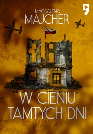 W cieniu tamtych dni Magdalena Majcher - okladka książki