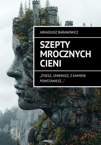 Szepty mrocznych cieni Arkadiusz Baranowicz - okladka książki