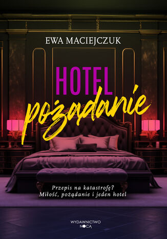 Hotel pożądanie Ewa Maciejczuk - okladka książki